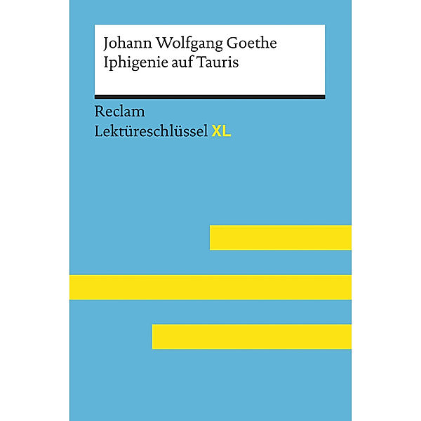 Johann Wolfgang Goethe: Iphigenie auf Tauris, Johann Wolfgang Goethe, Mario Leis, Marisa Quilitz