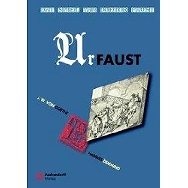Johann Wolfgang von Goethe: Dat Spiel van Doktor Faust - Urfaust, Johann Wolfgang von Goethe