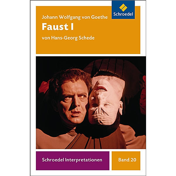 Johann Wolfgang von Goethe 'Faust I', Johann Wolfgang von Goethe, Hans-Georg Schede