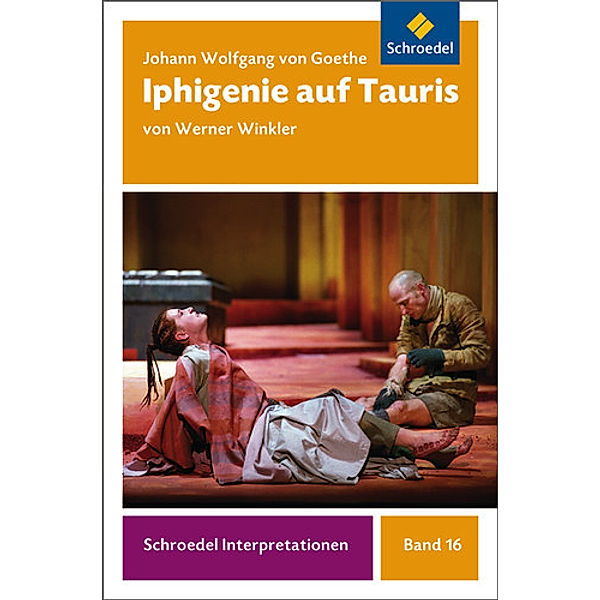 Johann Wolfgang von Goethe 'Iphigenie auf Tauris', Johann Wolfgang von Goethe, Werner Winkler