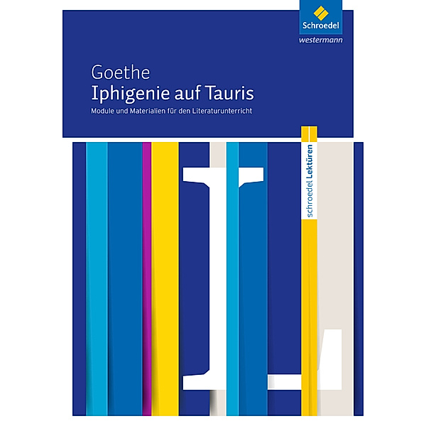 Johann Wolfgang von Goethe: Iphigenie auf Tauris, Johann Wolfgang von Goethe
