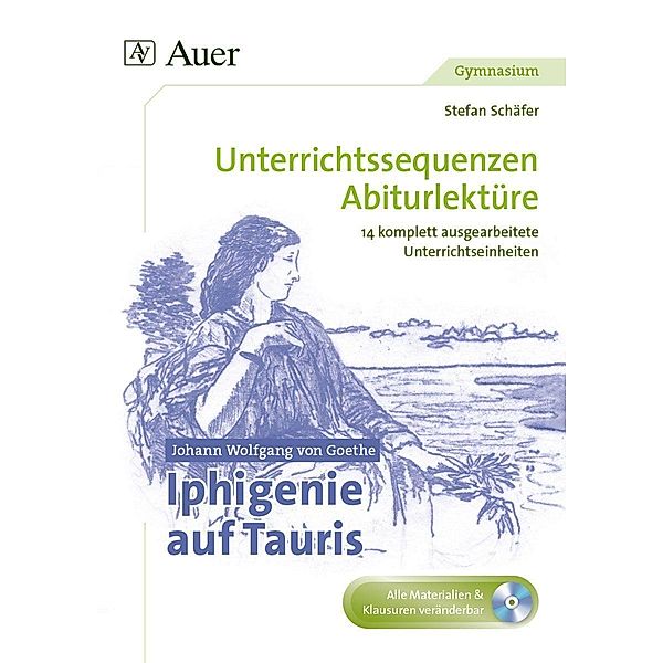 Johann Wolfgang von Goethe Iphigenie, m. 1 CD-ROM, Stefan Schäfer
