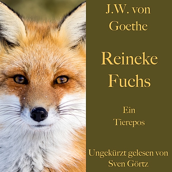 Johann Wolfgang von Goethe: Reineke Fuchs, Johann Wolfgang von Goethe