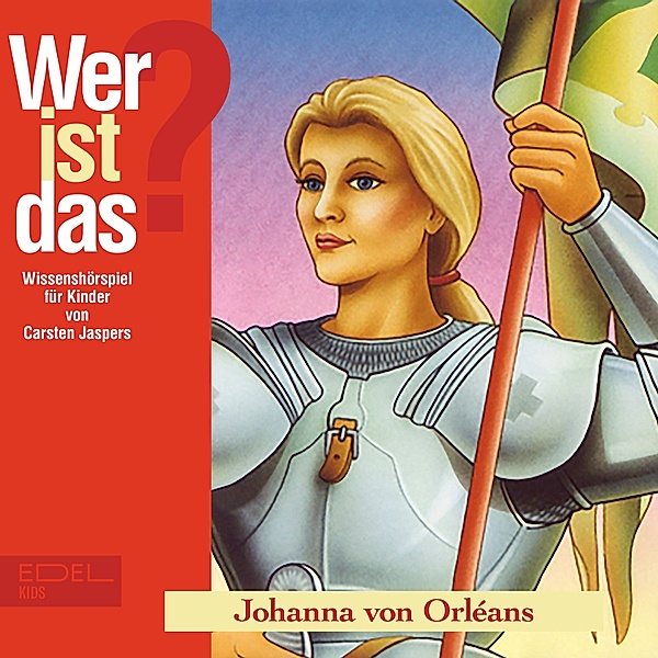 Johanna von Orléans (Wissenshörspiel für Kinder), Carsten Jaspers