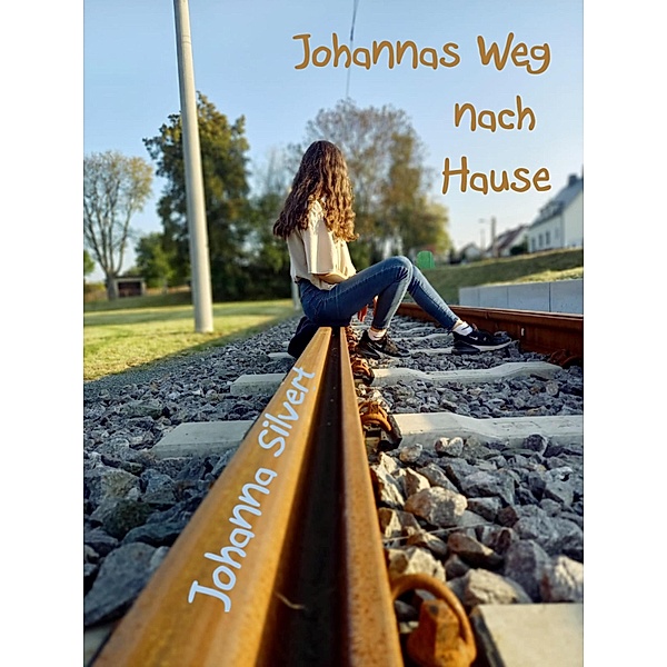 Johannas Weg nach Hause, Johanna Silvert