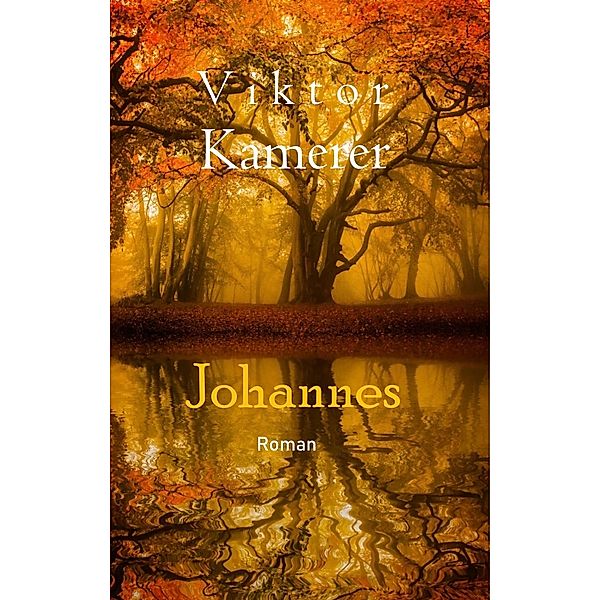 Johannes, Viktor Kamerer