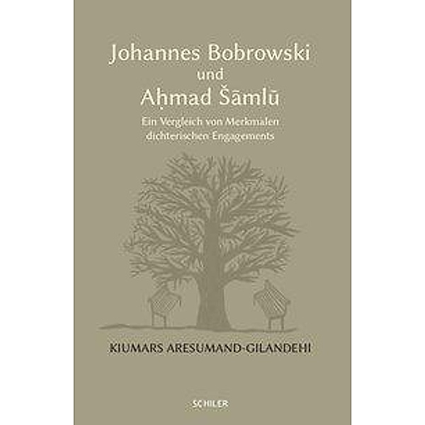 Johannes Bobrowski und Ahmad Samlu, Kiumars Aresumand-Gilandehi