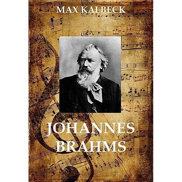 Johannes Brahms, Max Kalbeck