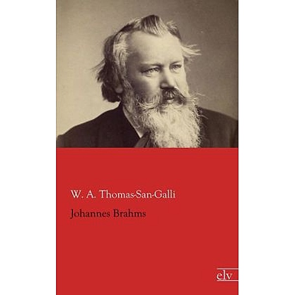 Johannes Brahms, Wolfgang Alexander Thomas-San-Galli