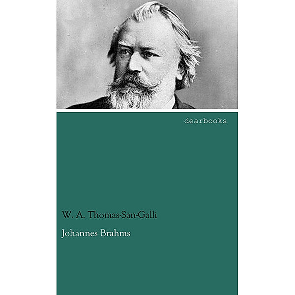 Johannes Brahms, W. A. Thomas-San-Galli