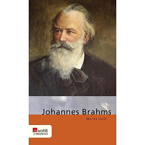 Johannes Brahms / E-Book Monographie (Rowohlt), Martin Geck