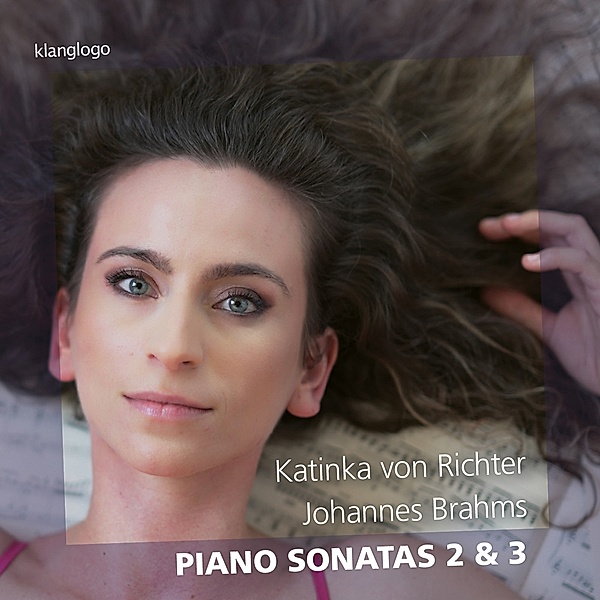 Johannes Brahms: Piano Sonatas 2 & 3, Katinka Von Richter