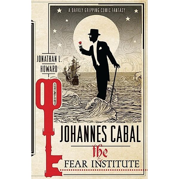 Johannes Cabal: The Fear Institute, Jonathan L. Howard