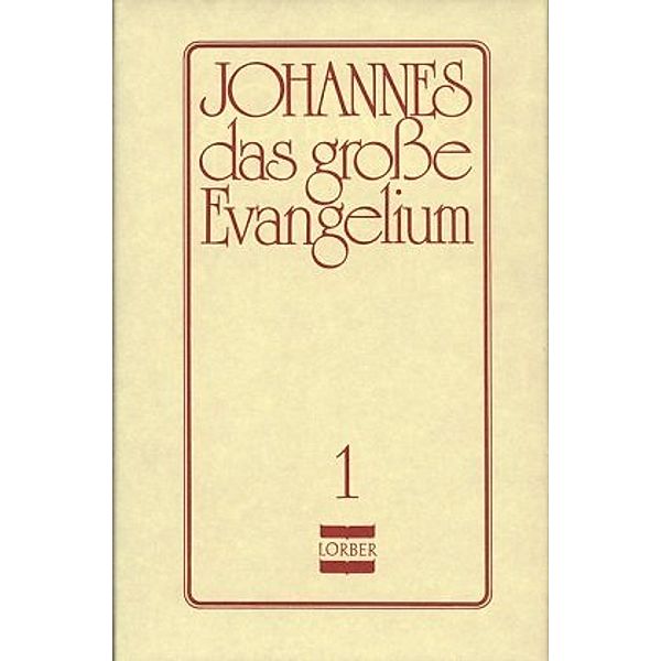 Johannes, das grosse Evangelium, Jakob Lorber