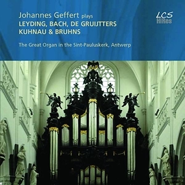 Johannes Geffert Plays Leyding,Bach,De Gruijtter, Johannes Geffert