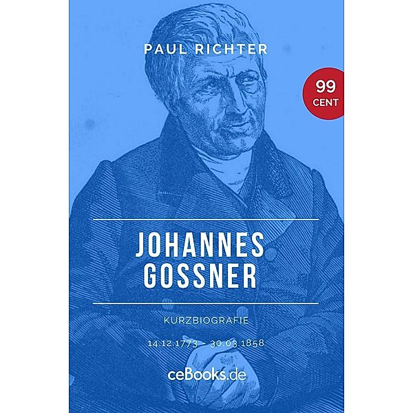 Johannes Goßner 1773 - 1858, Paul Richter