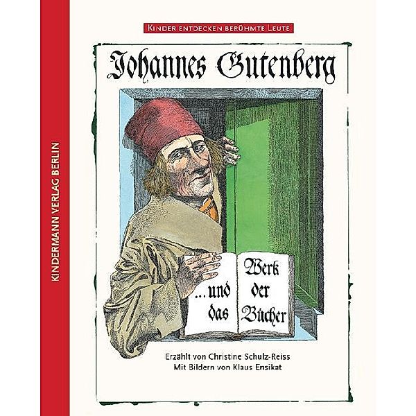 Johannes Gutenberg und das Werk der Bücher, Christine Schulz-Reiss
