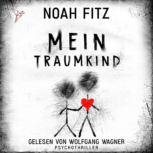 Johannes-Hornoff-Thriller - 10 - Mein Traumkind, Noah Fitz