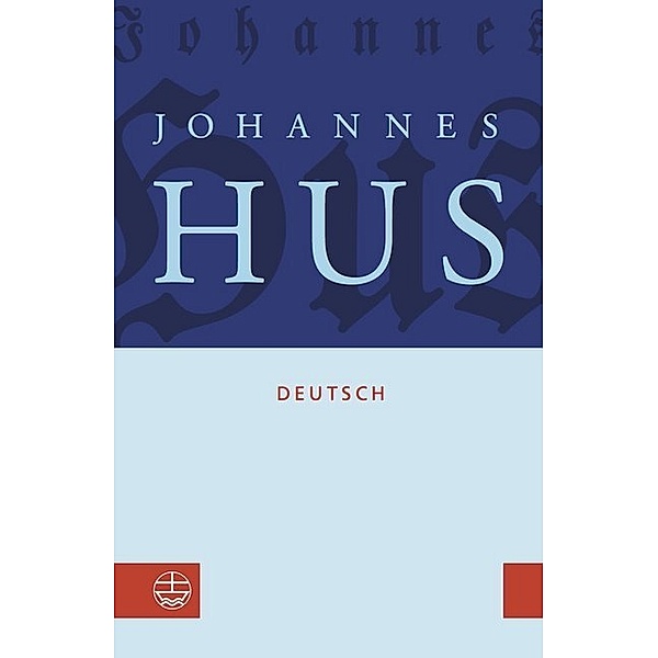 Johannes Hus deutsch, Jan Hus