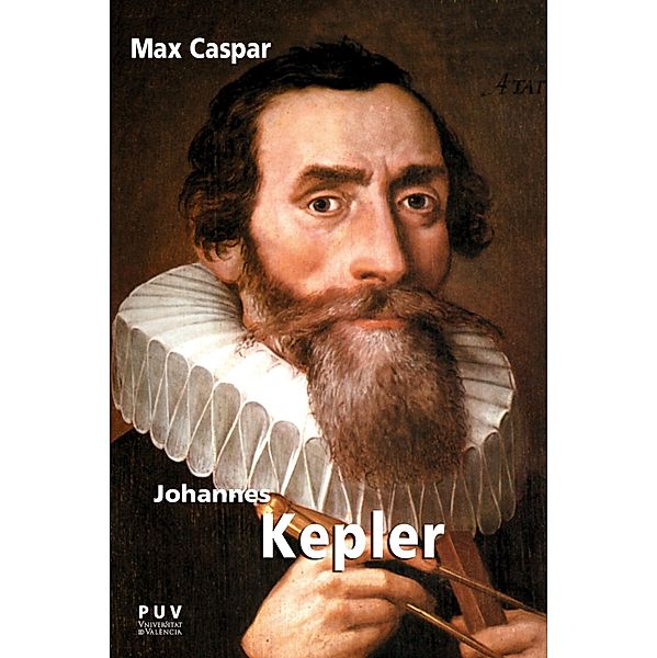 Johannes Kepler / Biografías, Max Caspar