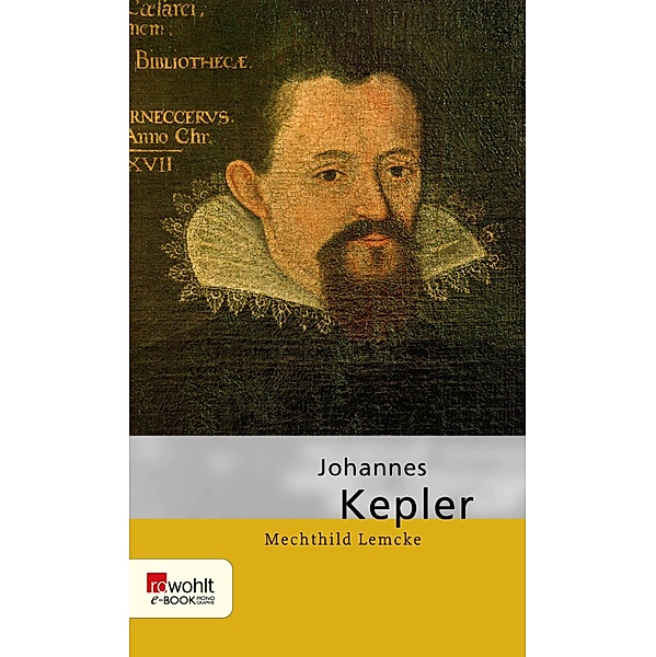 Johannes Kepler / Rowohlt Monographie, Mechthild Lemcke