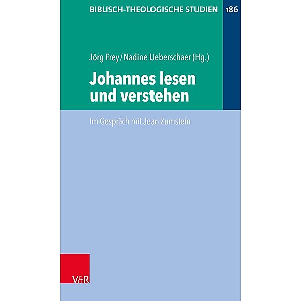 Johannes lesen und verstehen / Biblisch-Theologische Studien
