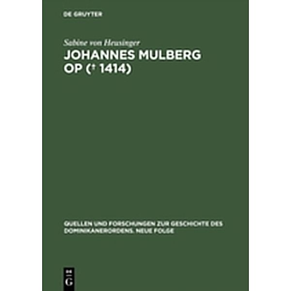 Johannes Mulberg OP (  1414), Sabine Heusinger