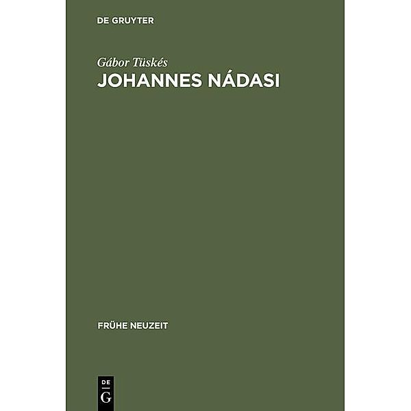 Johannes Nádasi / Frühe Neuzeit Bd.62, Gábor Tüskés