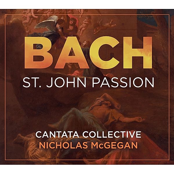 Johannes-Passion, Cantata Collective, Nicholas McGegan