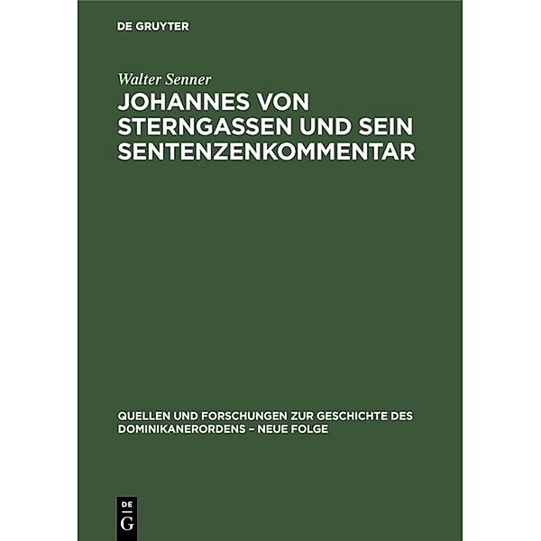 Johannes von Sterngassen und sein Sentenzenkommentar, Walter Senner
