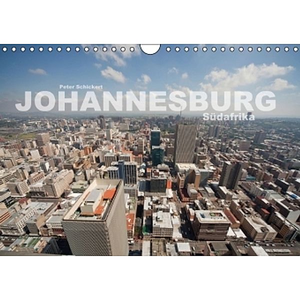 Johannesburg Südafrika (Wandkalender 2015 DIN A4 quer), Peter Schickert