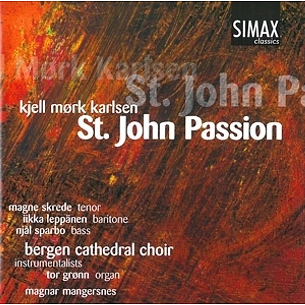 Johannespassion, Skrede, Leppänen, Sparbo, Bergen Cathedral Choir