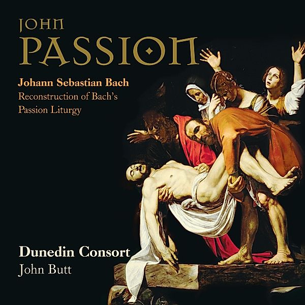 Johannespassion Bwv 245, Lunn, Wilkinson, Davies, Butt, Dunedin Consort