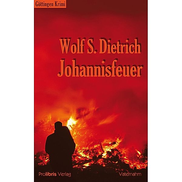 Johannisfeuer, Wolf S. Dietrich