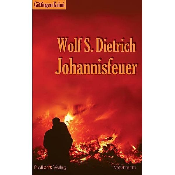 Johannisfeuer, Wolf S. Dietrich