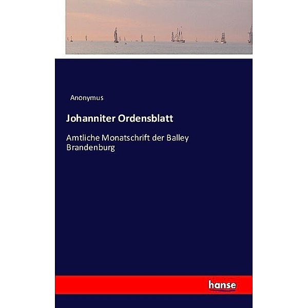 Johanniter Ordensblatt, Anonym