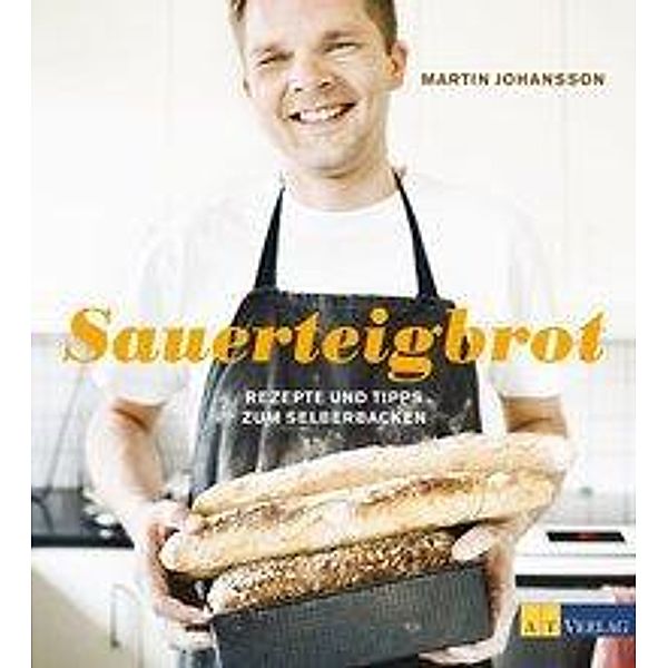 Johansson, M: Sauerteigbrot, Martin Johansson