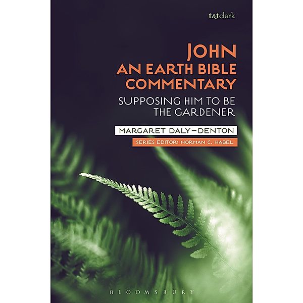 John: An Earth Bible Commentary, Margaret Daly-Denton