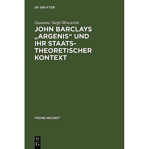 John Barclays Argenis und ihr staatstheoretischer Kontext / Frühe Neuzeit Bd.48, Susanne Siegl-Mocavini