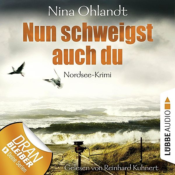 John Benthien Jahreszeiten-Reihe - 5 - Nun schweigst auch du, Nina Ohlandt