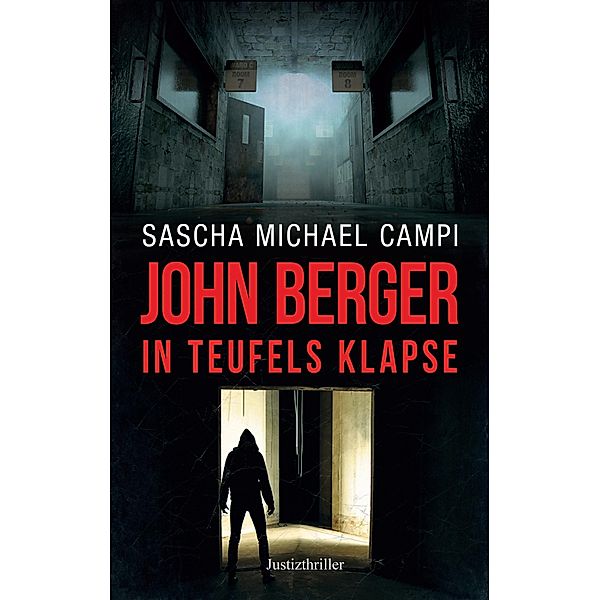 John Berger - In Teufels Klapse, Sascha Michael Campi