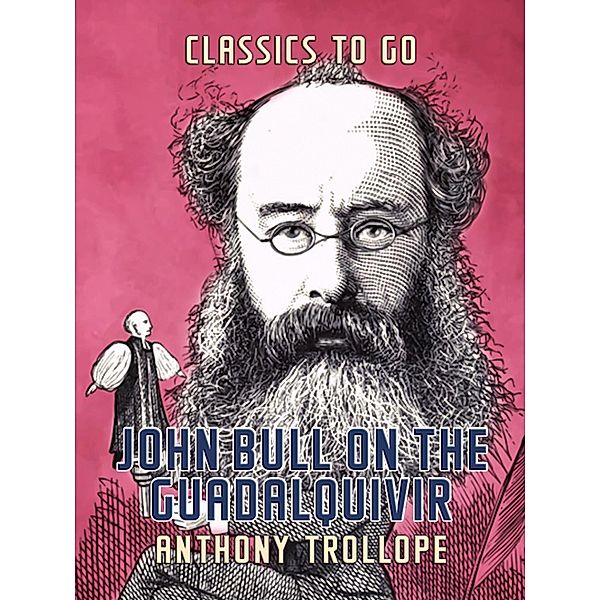 John Bull on the Guadalquivir, Anthony Trollope