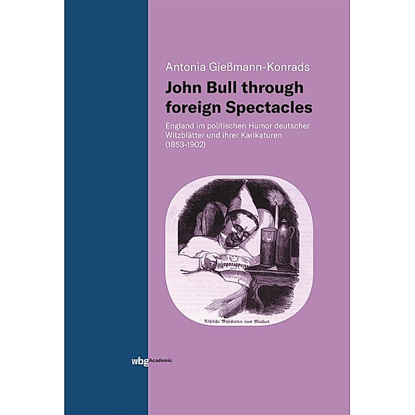 John Bull through foreign Spectacles, Antonia Gießmann-Konrads