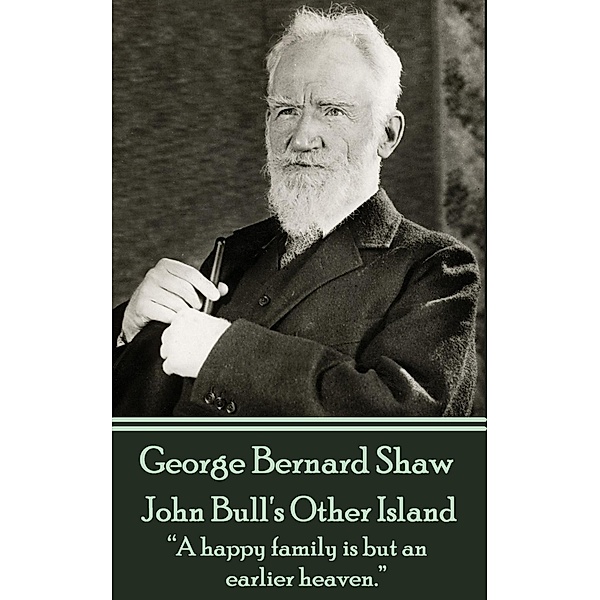 John Bull's Other Island, George Bernard Shaw