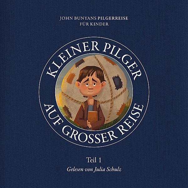 John Bunyans Pilgerreise für Kinder - 1 - Kleiner Pilger auf großer Reise (Teil 1), Tyler Van Halteren