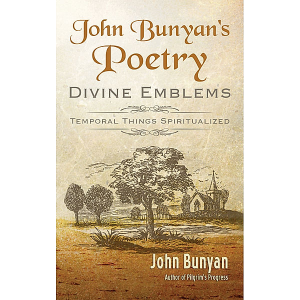 John Bunyan's Poetry: Divine Emblems, John Bunyan