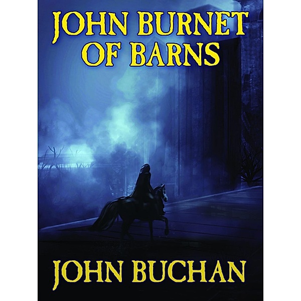 John Burnet of Barns, John Buchan