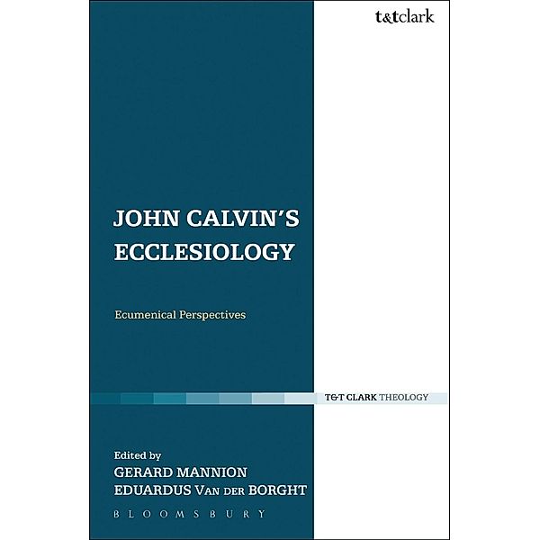 John Calvin's Ecclesiology, Gerard Mannion, Eduardus van der Borght