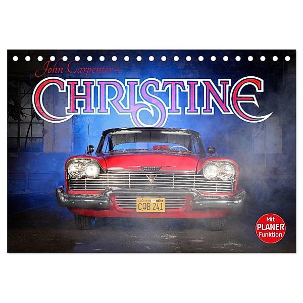 John Carpenter´s Christine (Tischkalender 2024 DIN A5 quer), CALVENDO Monatskalender, Stefan Bau