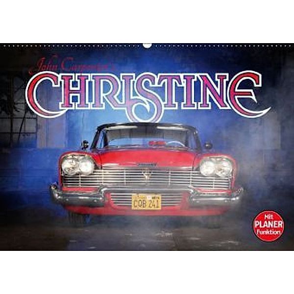 John Carpenter's Christine (Wandkalender 2016 DIN A2 quer), Stefan Bau
